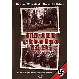 Hitler-Jugend na Dolnym Śląsku 1933-1945