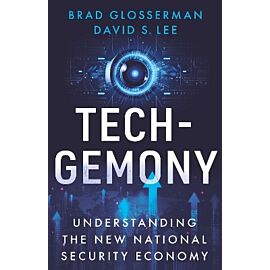 Tech.Gemony. Understanding the New National Security Economy