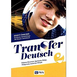 Transfer Deutsch 2 Język niemiecki Zeszyt ćwiczeń