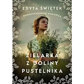 Zielarka z Doliny Pustelnika
