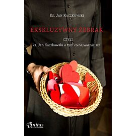 Ekskluzywny żebrak czyli ks. Jan Kaczkowski o tym co najważniejsze