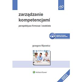 Zarządzanie kompetencjami Perspektywa firmowa i osobista