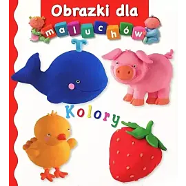 Kolory. Obrazki dla maluchów