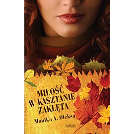 Miłość w kasztanie zaklęta
