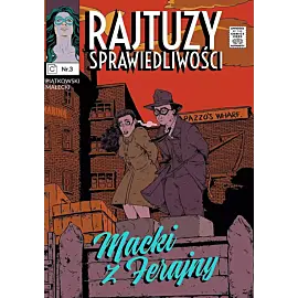 Rajtuzy sprawiedliwości - 3 - Macki z ferajny