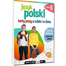 Język polski Karty pracy w szkole i w domu klasa 6