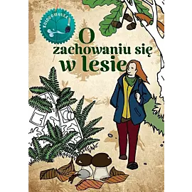 O zachowaniu się w lesie Kolorowanka