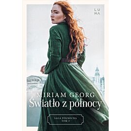 Światło z północy. Saga Północna Tom 3