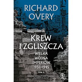 Krew i zgliszcza. Wielka wojna imperiów 1931-1945. Tom 2 (e-book)