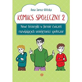 Komiks społeczny 2 nowe historyjki w formie ćwiczeń rozwijających umiejętności społeczne