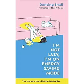 I'M Not Lazy, I'M On Energy Saving Mode