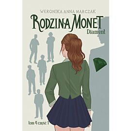 Rodzina Monet. Tom 4. Diament. Część 1 (e-book)
