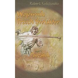 Wojownik Trzech Światów #5 - Początek