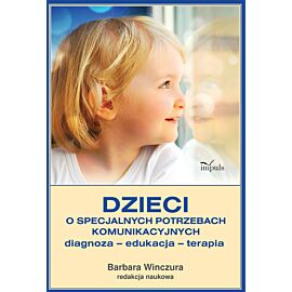 Dzieci o specjalnych potrzebach komunikacyjnych
