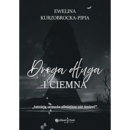 Droga długa i ciemna