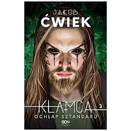 Kłamca 3. Cyngiel niebios. Ochłap sztandaru