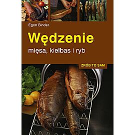 Wędzenie mięsa, kiełbas i ryb wyd. 2022