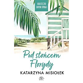 Pod słońcem Florydy
