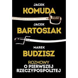Rozmowy o Pierwszej Rzeczypospolitej (e-book)