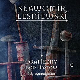 Drapieżny ród Piastów (audiobook MP3)
