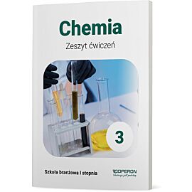 Chemia zeszyt ćwiczeń 3 szkoła branżowa 1 stopnia