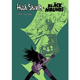 Hush Shiver & The Black Hounds