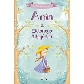 Ania z Zielonego Wzgórza