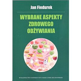 Wybrane aspekty zdrowego odżywiania