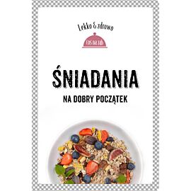 Śniadania. Na dobry początek