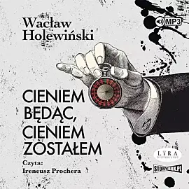 Cieniem będąc, cieniem zostałem (audiobook CD)