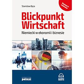 Blickpunkt Wirtschaft Niemiecki w ekonomii i biznesie. Wydanie z mp3 do pobrania