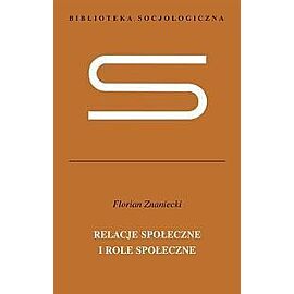 Relacje społeczne i role społeczne