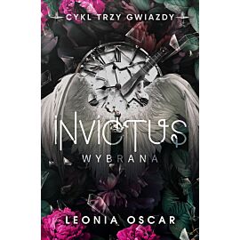 Invictus. Wybrana. Trzy gwiazdy. Tom 3
