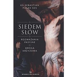Siedem słów rozważania pasyjne
