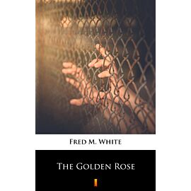 The Golden Rose (e-book)
