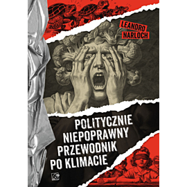 Politycznie niepoprawny przewodnik po klimacie
