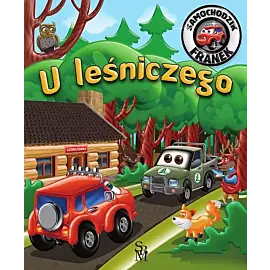 Samochodzik Franek. U leśniczego