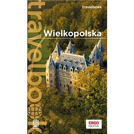 Wielkopolska. Travelbook. Wydanie 1 (e-book)