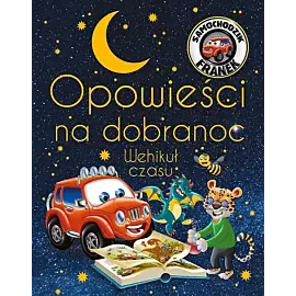 Samochodzik Franek Opowieści na dobranoc Wehikuł czasu