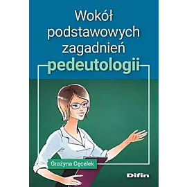 Wokół podstawowych zagadnień pedeutologii