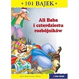 Ali Baba i 40 rozbójników 101 bajek