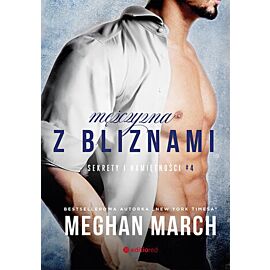 Mężczyzna z bliznami. Sekrety i namiętności #4 (e-book)