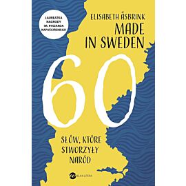 Made in Sweden. 60 słów, które stworzyły naród