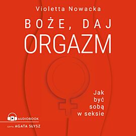 Boże, daj orgazm (audiobook MP3)