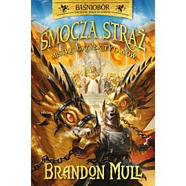 Smocza straż. Mistrz Igrzysk Tytanów. Tom 4
