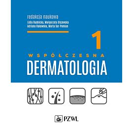 Współczesna dermatologia tom 1