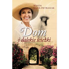 Dom i dalekie ścieżki