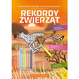 Fantastyczne kolorowanki z kredkami. Rekordy zwierząt