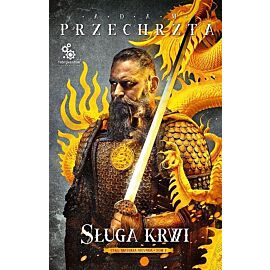 Sługa krwi. Cykl Materia Secunda. Tom 1