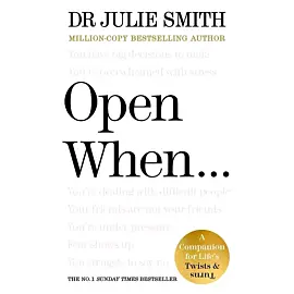 Open When...